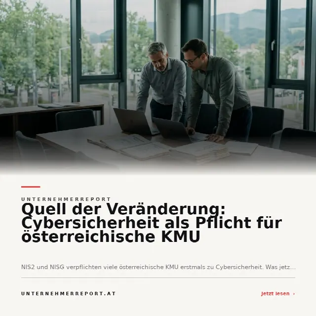 Share-Card fuer Quell der Veränderung: Cybersicherheit als Pflicht für österreichische KMU