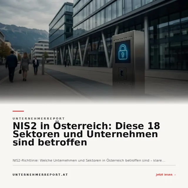Share-Card fuer NIS2 in Österreich: Diese 18 Sektoren und Unternehmen sind betroffen